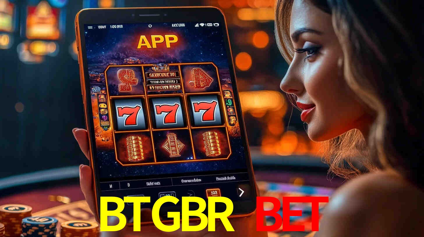 Aplicativo BTGBR bet – Desfrute de uma experiência de cassino móvel suave e moderna no Brasil
